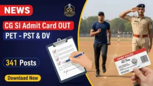 CG SI PET PST DV Admit Card 2025 Released – Exam Schedule & Direct Link