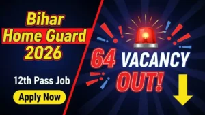 Latest BPSSC Bihar Home Guard Bharti 2026 – Havildar Clerk 64 Vacancy Apply Online