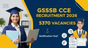 GSSSB CCE Recruitment 2026 Notification Out