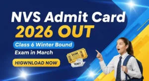 NVS Class 6 Winter Bound Admit Card 2026 Released – Download JNVST Hall Ticket Now