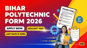 DCECE Bihar Polytechnic Admission 2026 Form Started – 10th / 12th Pass Can Apply Now, PE, PM & PMM Details