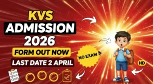 KVS Class 1 Admission 2026 Form Started – Kendriya Vidyalaya Admission 2026 Lottery Result