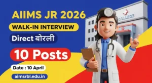 AIIMS Raebareli Junior Resident Recruitment 2026 — Walk-in-Interview for 10 Vacancies