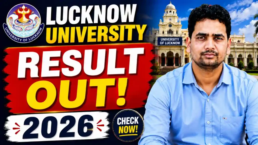 Lucknow University Result 2026 – Check BA, BSc, BCom, MA, LLB Results at lkouniv.ac.in