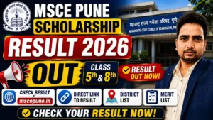 MSCE Pune Scholarship Result 2026 OUT – Class 5th, 8th Merit List PDF @mscepune.in, District List