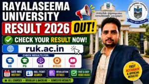 Rayalaseema University Result 2026 Out – Check UG, PG, LLB, BTech, BEd Results @ruk.ac.in, Date-wise History, Hall Ticket Search & Revaluation
