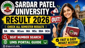 Sardar Patel University Result 2026 Out – Check BA, BSc, BCom, MA, MSc, BBA, BCA Semester Results @spuvvn.edu, Seat Number Search & UMS Portal Guide
