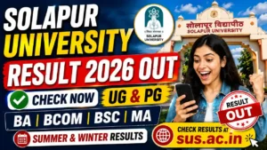Solapur University Result 2026 Out – Check UG & PG, B.Pharm Sem 8 Repeater Results @sus.ac.in