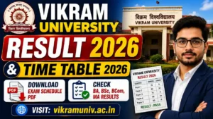 Vikram University Result & Time Tablel 2026 – Download Exam Schedule PDF & Check BA, BCom, MA, BSc 1st Year Result @vikramuniv.ac.in
