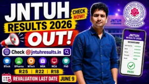JNTUH Results 2026 OUT – Check @jntuhresults.in Scorecard, BTech, BPharma, MTech, MBA, MCA, PhD, R25, R22, R18, Revaluation Last Date June 9