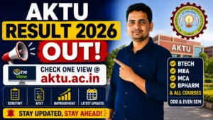 AKTU Result 2026 OUT – Check One View @aktu.ac.in, BTech, MBA, MCA, Semester Results, Odd & Even Sem Result