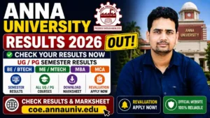 Anna University Results 2026 Out – Check UG/PG Semester, BE, BTech, ME, MTech, MBA, MCA @coe.annauniv.edu Revaluation