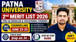 Patna University 2nd Merit List 2026 – for UG Regular & Vocational courses. Counselling June 22-25. Check steps @pup.ac.in