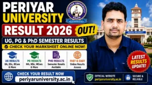 Periyar University Result 2026 – UG, PG & PhD Semester Results @periyaruniversity.ac.in