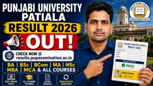 Punjabi University Patiala Result 2026 OUT – Check UG & PG Semester Results @results.pupexamination.ac.in,