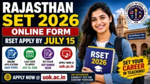 Rajasthan SET 2026 Online Form – RSET Apply by July 15, SET Exam September 2026 @uok.ac.in