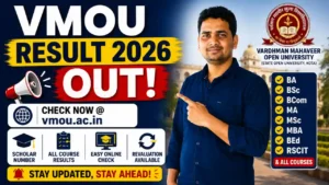 VMOU Result 2026 OUT – Check @vmou.ac.in, BA, BSc, BCom, MA, MSc, MBA, BEd, RSCIT & All Courses,  Scholar Number, Revaluation