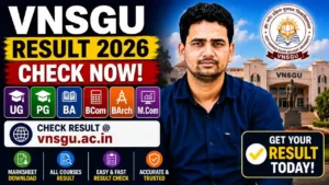 VNSGU Result 2026 – Check UG, PG, BA, BCom, BArch, MA and MBBS Result online @vnsgu.ac.in
