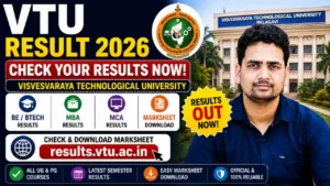 VTU Result 2026 – Visvesvaraya Technological University Check BE, BTech, MBA, May/June UG @results.vtu.ac.in